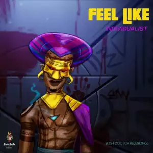 Individualist - Feel Like (Gumz Remix)